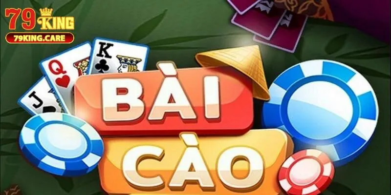 Bài Cào 79KING - Hướng Dẫn Chơi Cụ Thể Cho Tân Binh 1 Tổng quan về Bài Cào 79KING