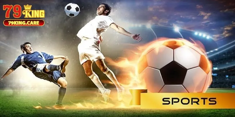 K - Sports 79KING - Sảnh Cược Thể Thao Đỉnh Cao Châu Á 3 K - Sports 79KING phân phối trò chơi kinh điển